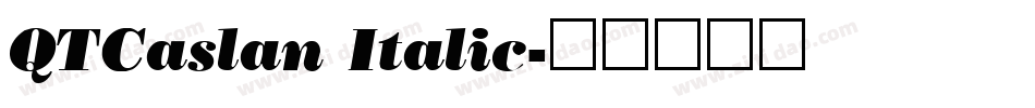 QTCaslan Italic字体转换